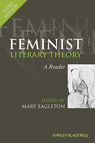 Feminist Literary Theory Third Edition: A Reader von Wiley-Blackwell